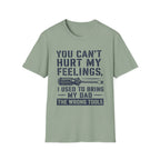 My Feelings Can't Be Hurt T-Shirt