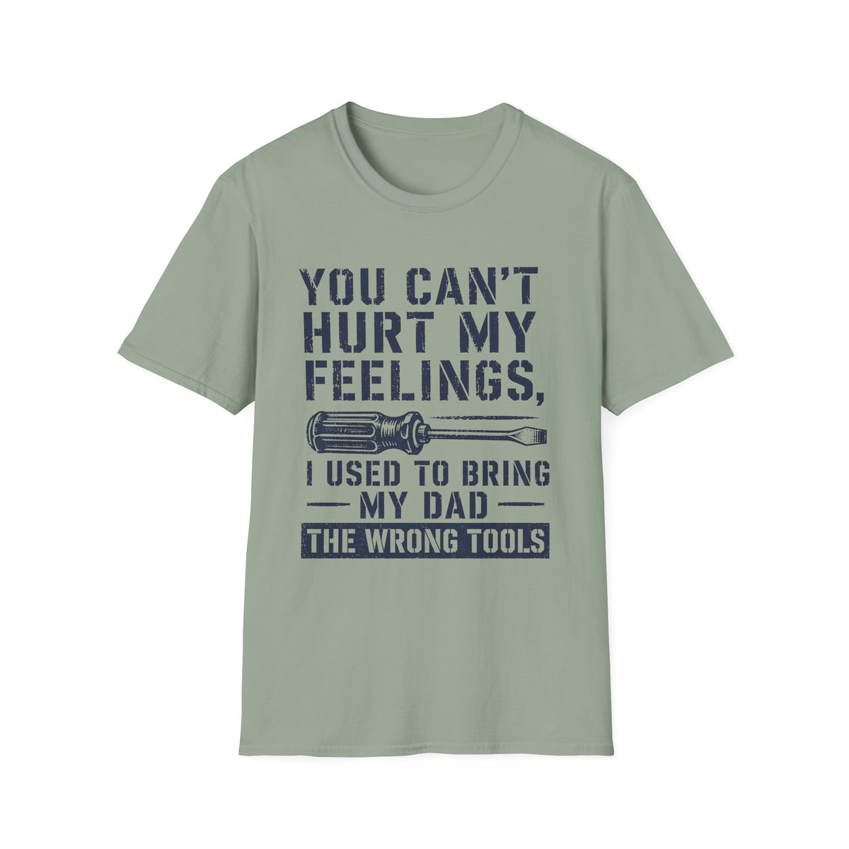 My Feelings Can't Be Hurt T-Shirt