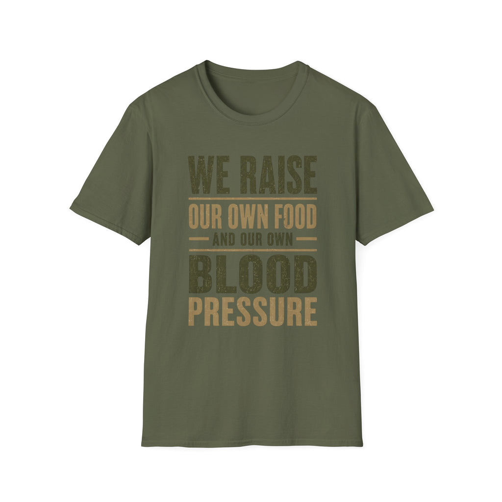 We Raise Our Own Food T-Shirt