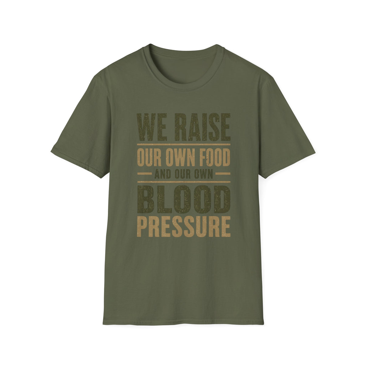 We Raise Our Own Food T-Shirt