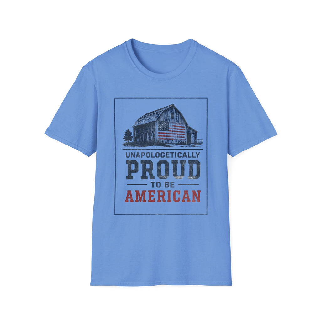 Unapologetically Proud To Be American T-Shirt