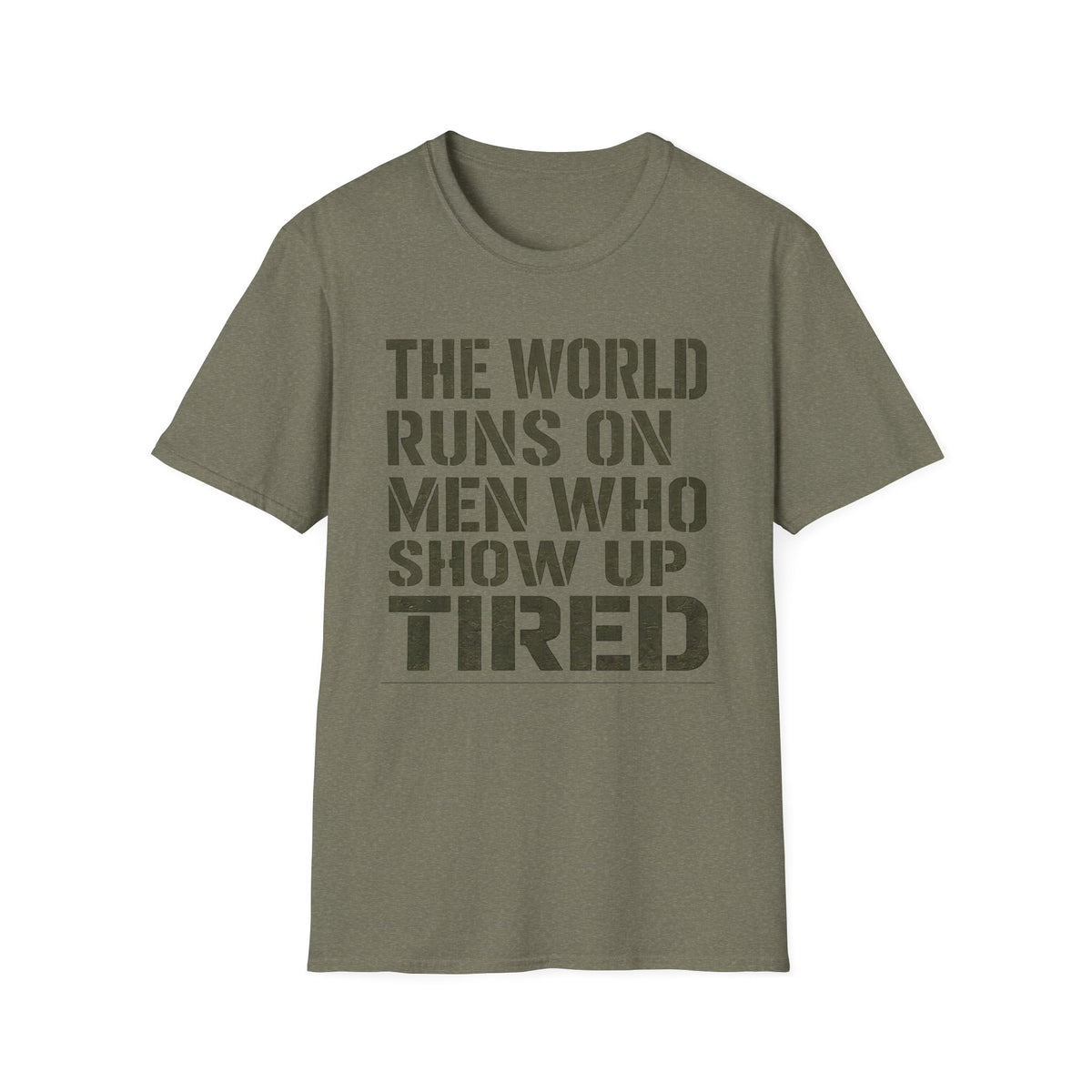 The World Runs On Tired Men T-Shirt