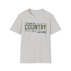 I'm From The Country T-Shirt