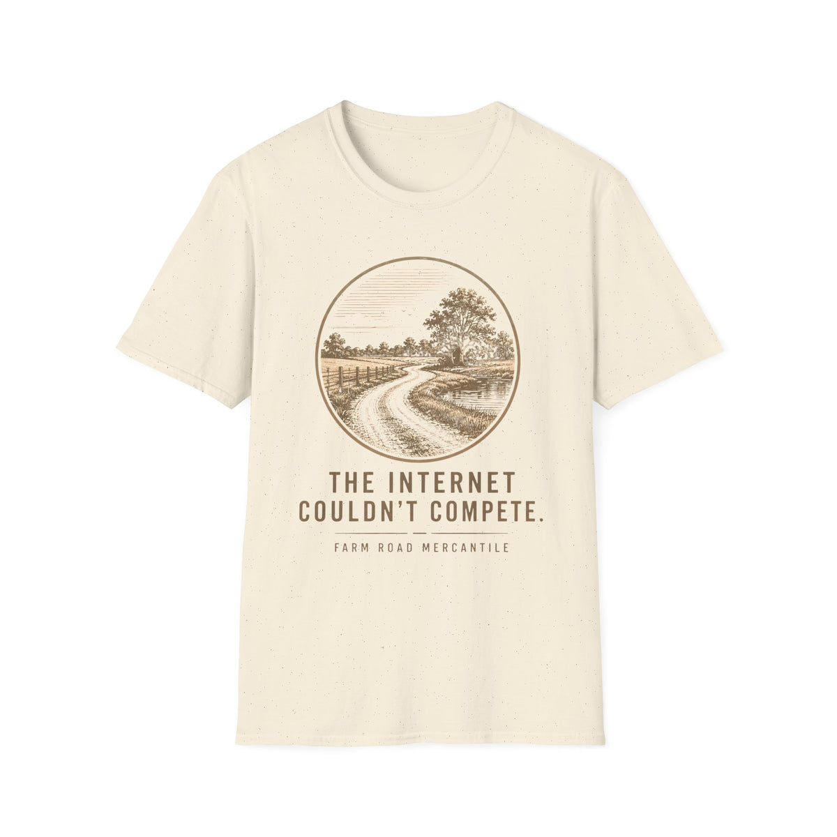 The Internet Couldn't Compete T-Shirt