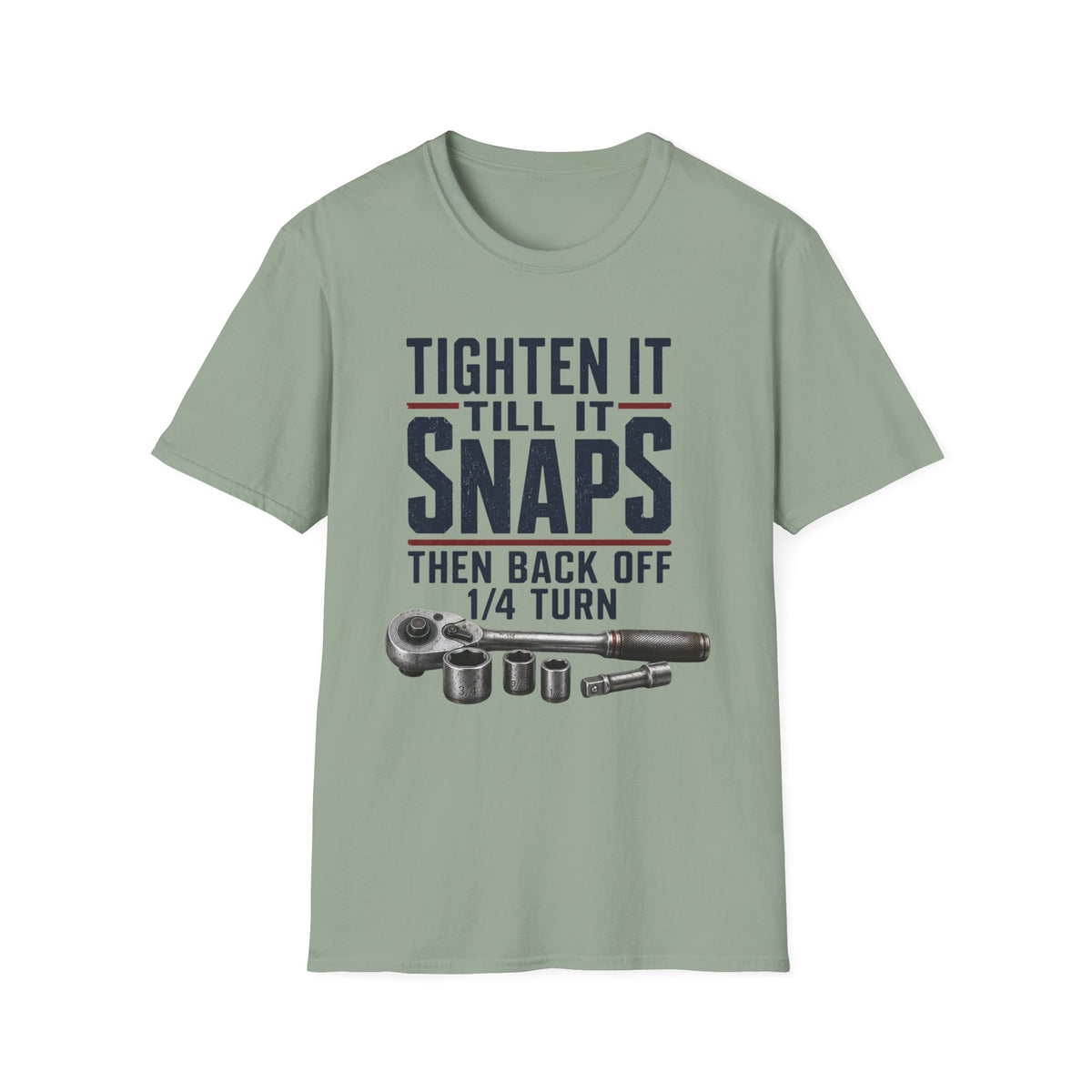 Tighten Till It Snaps T-Shirt