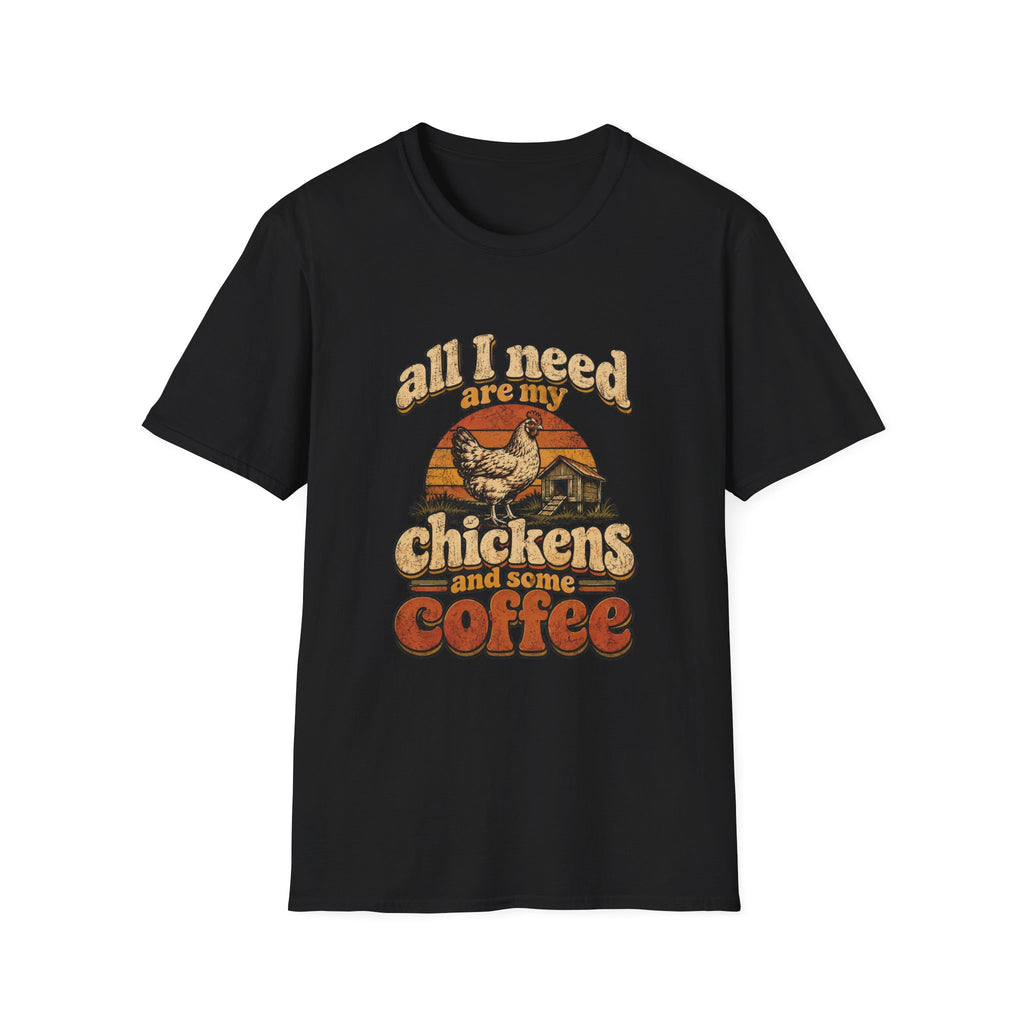 Black cotton t-shirt featuring a vintage sunset graphic with a chicken, coop, and the text All I need are my chickens and some coffee.