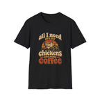 Black cotton t-shirt featuring a vintage sunset graphic with a chicken, coop, and the text All I need are my chickens and some coffee.