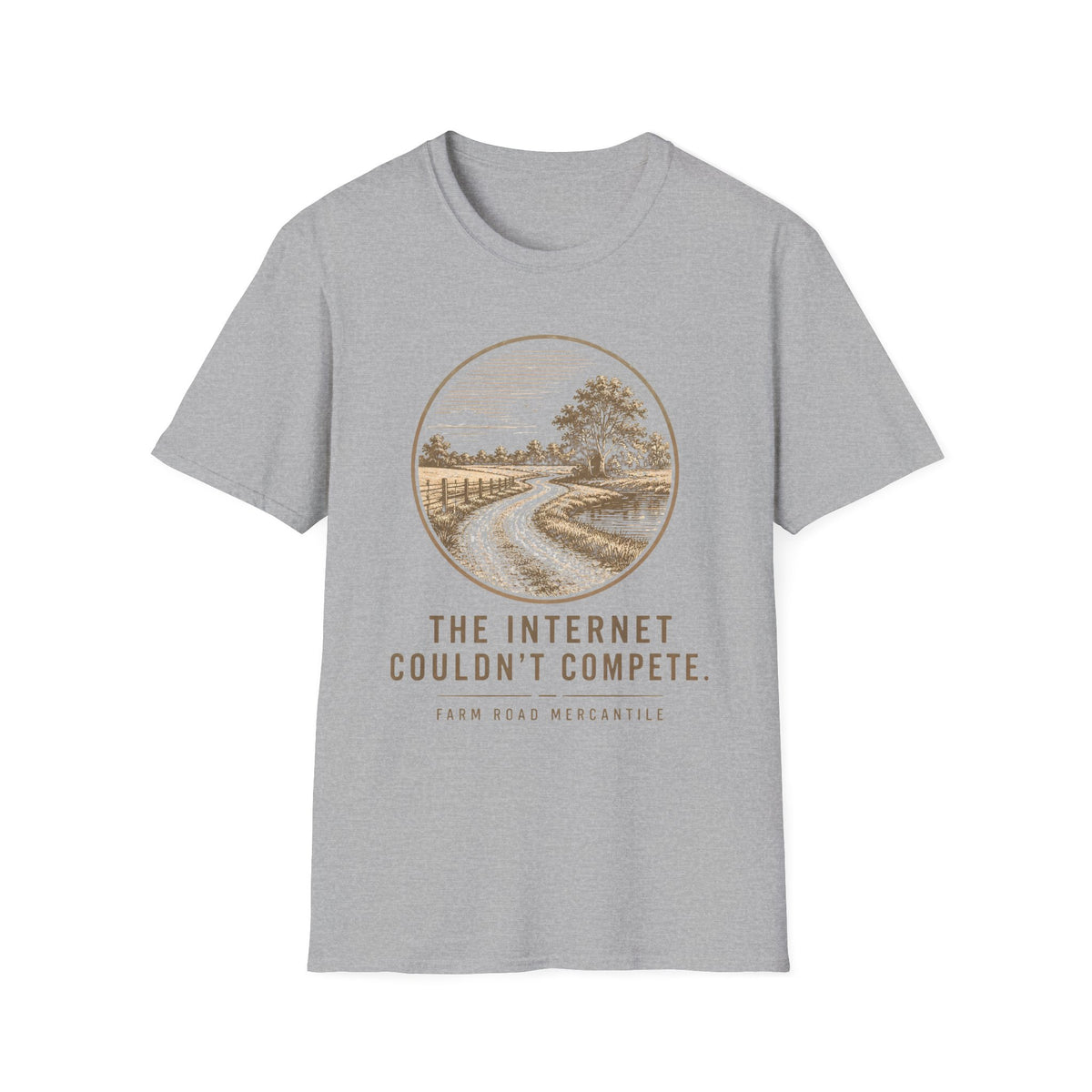 The Internet Couldn't Compete T-Shirt