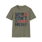 We Don't Do Communism T-Shirt