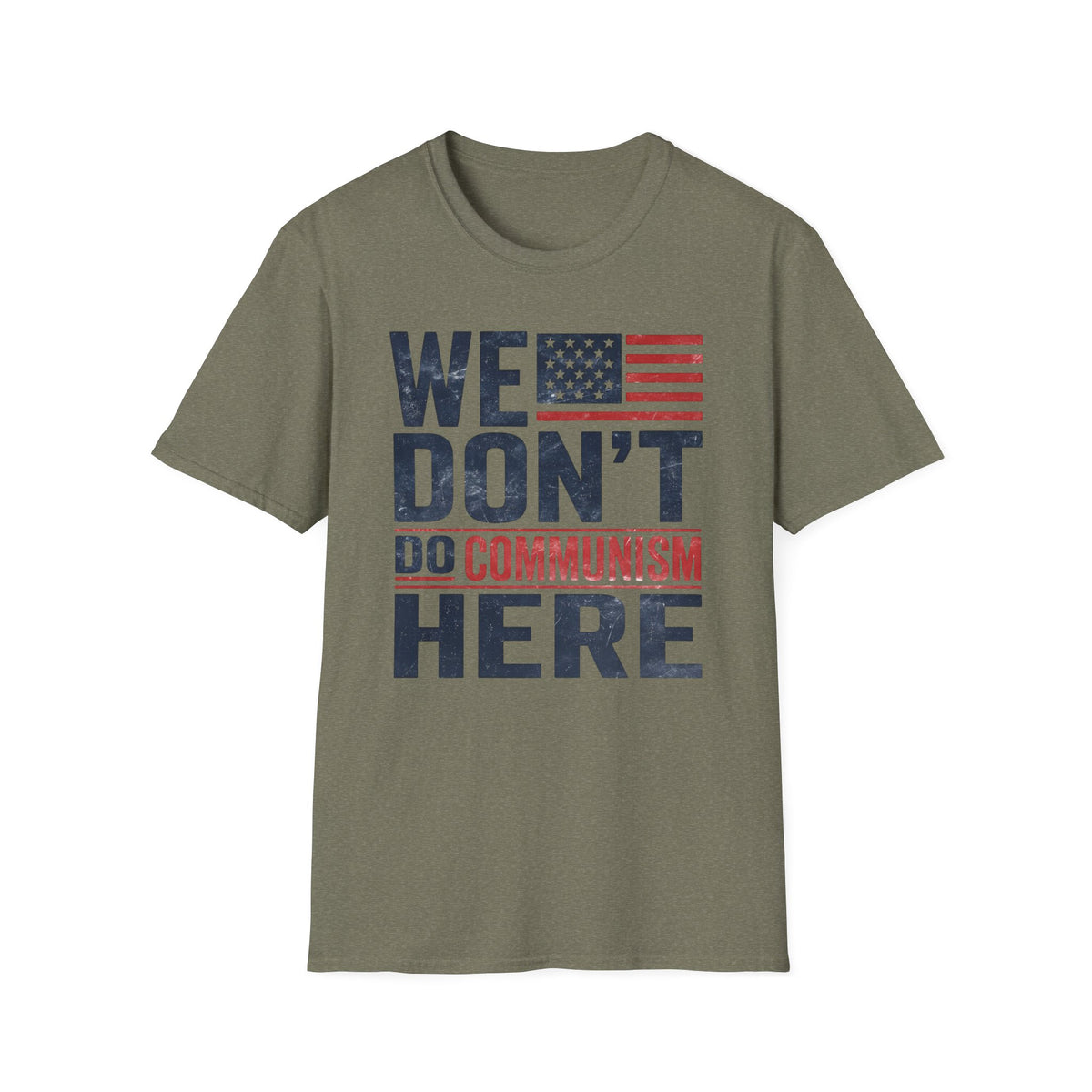 We Don't Do Communism T-Shirt
