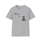 Well.....T-Shirt