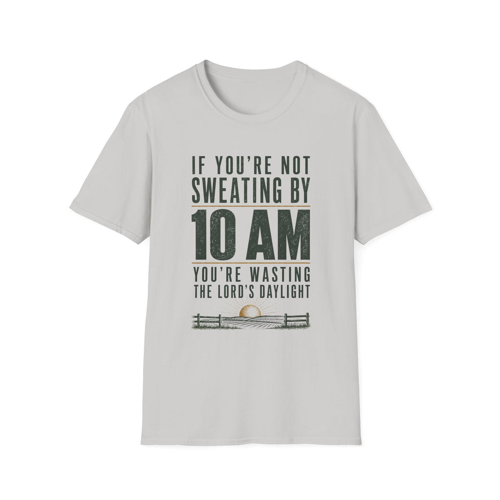 If You're Not Sweating T-Shirt