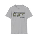 I'm From The Country T-Shirt