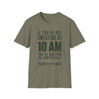 If You're Not Sweating T-Shirt