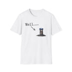Well.....T-Shirt