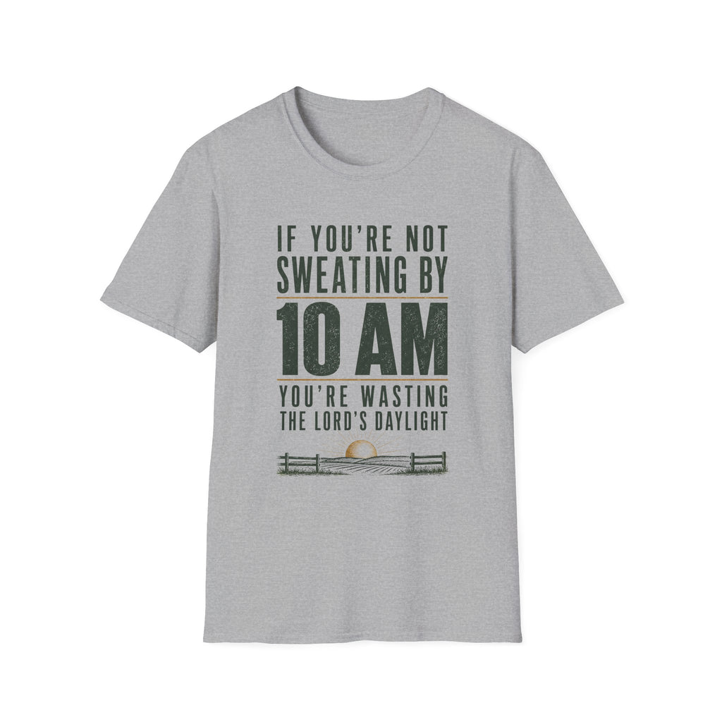If You're Not Sweating T-Shirt
