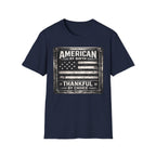 American By Birth, Thankful By Choice T-Shirt