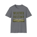 Weather Is Destiny T-Shirt