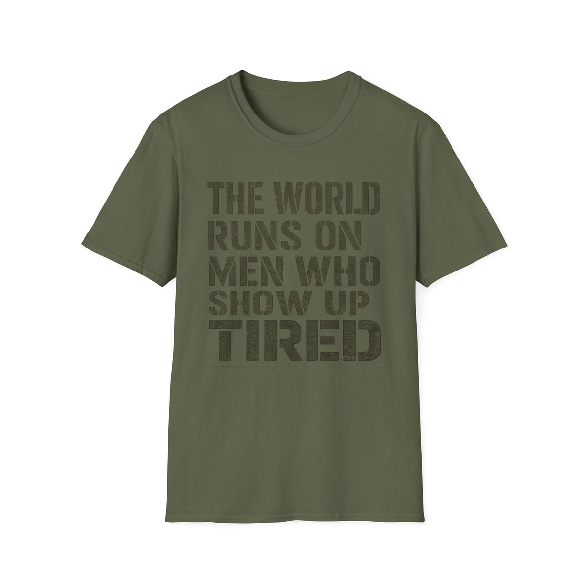 The World Runs On Tired Men T-Shirt