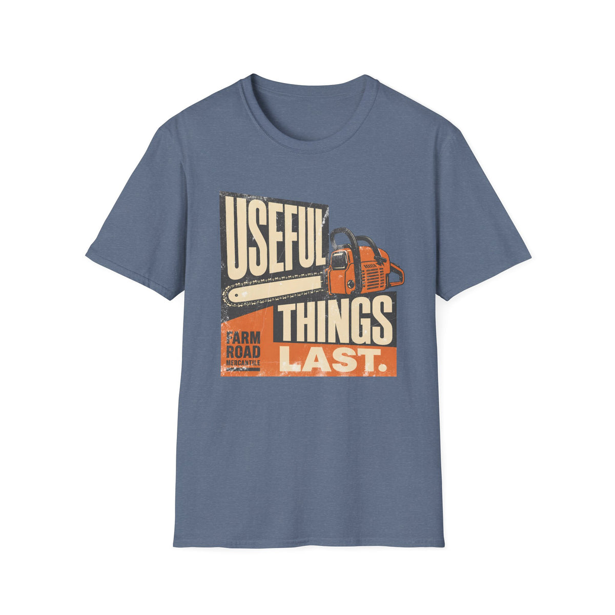 Useful Things Last T-Shirt