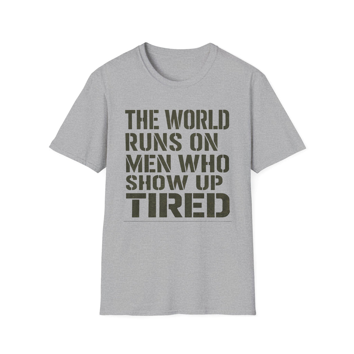 The World Runs On Tired Men T-Shirt