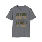We Raise Our Own Food T-Shirt