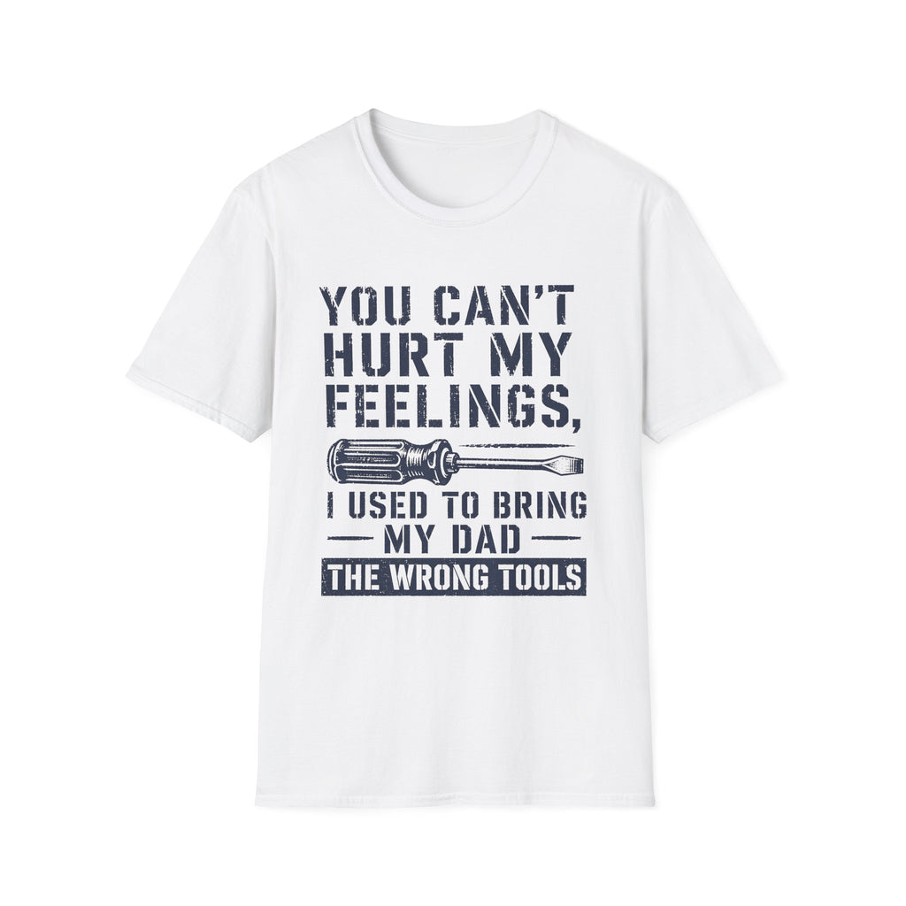 My Feelings Can't Be Hurt T-Shirt