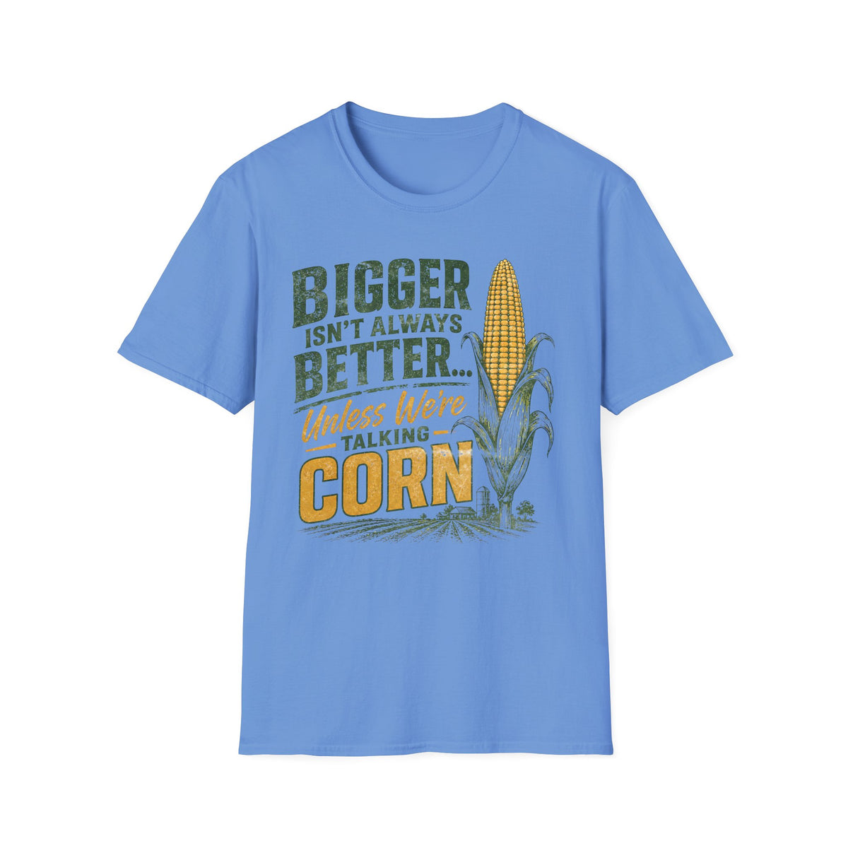 Bigger Isn't Always Better T-Shirt