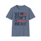 We Don't Do Communism T-Shirt