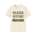 Weather Is Destiny T-Shirt