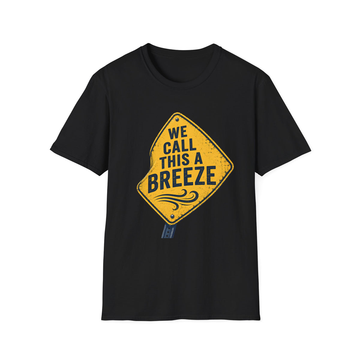 We Call This A Breeze T-Shirt