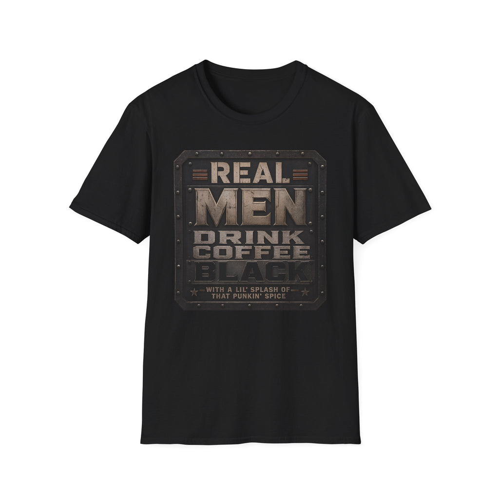 Real Men Drink Coffee Black T-Shirt