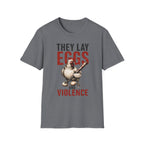 Eggs And Violence T-Shirt