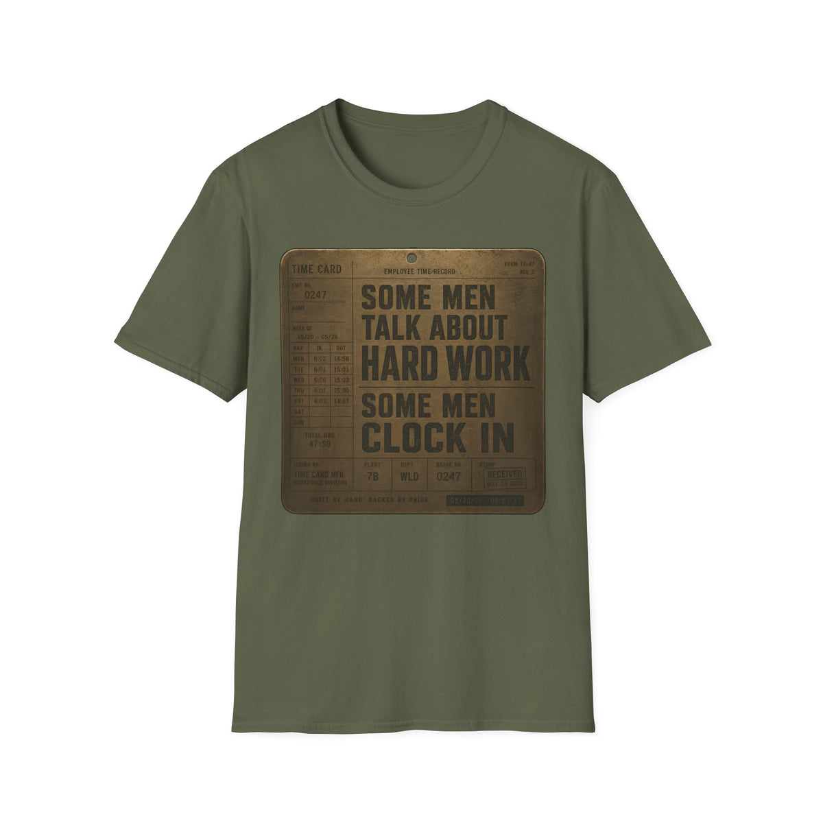 Some Men Talk, Some Men Clock In T-Shirt