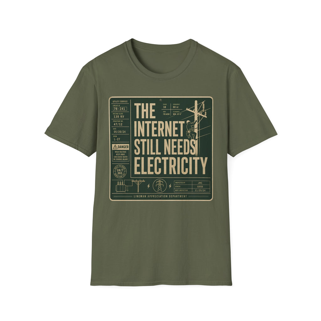 The Internet Still Needs Electricty T-Shirt