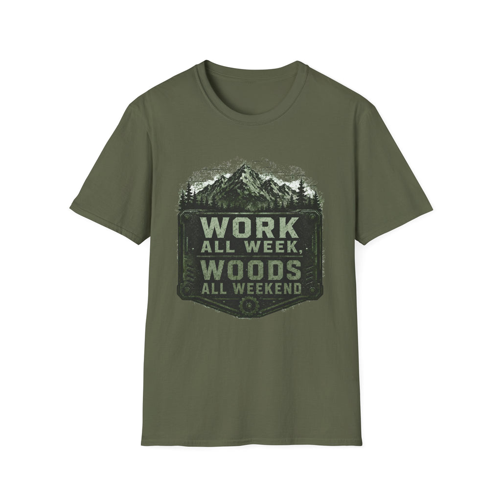 Work All Week, Woods All Weekend T-Shirt