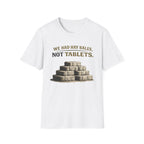 We Had Hay Bales T-Shirt
