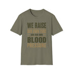 We Raise Our Own Food T-Shirt