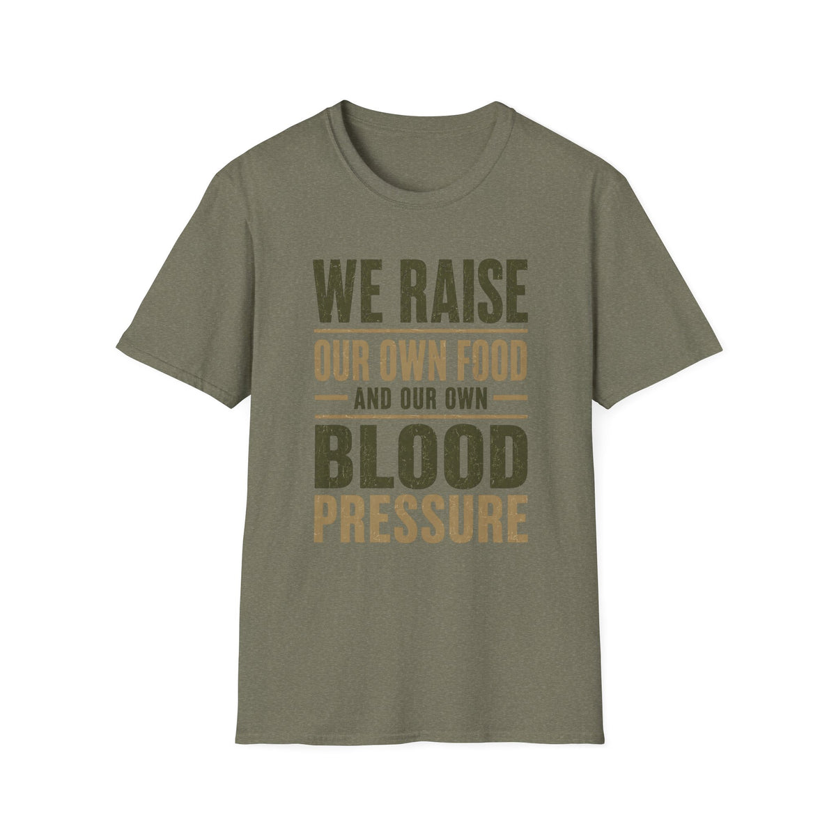We Raise Our Own Food T-Shirt