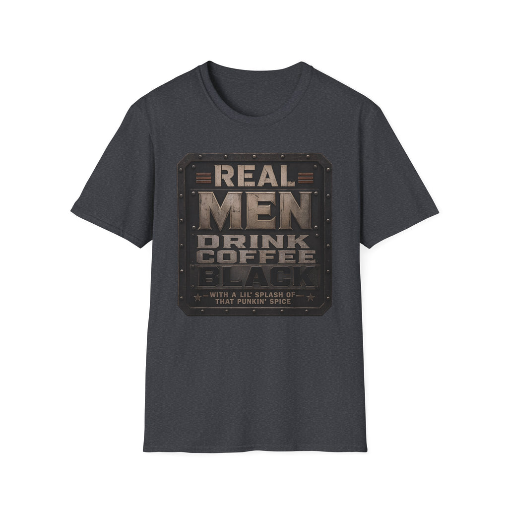 Real Men Drink Coffee Black T-Shirt
