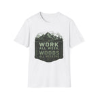 Work All Week, Woods All Weekend T-Shirt