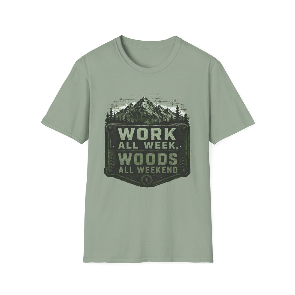Work All Week, Woods All Weekend T-Shirt