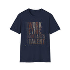 Work Ethic Over Talent T-Shirt