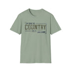 I'm From The Country T-Shirt