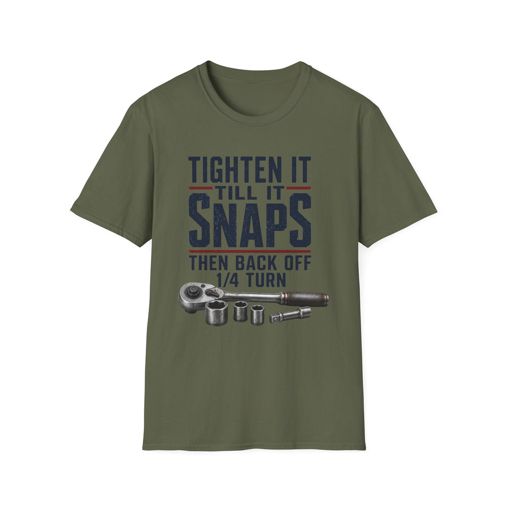 Tighten Till It Snaps T-Shirt