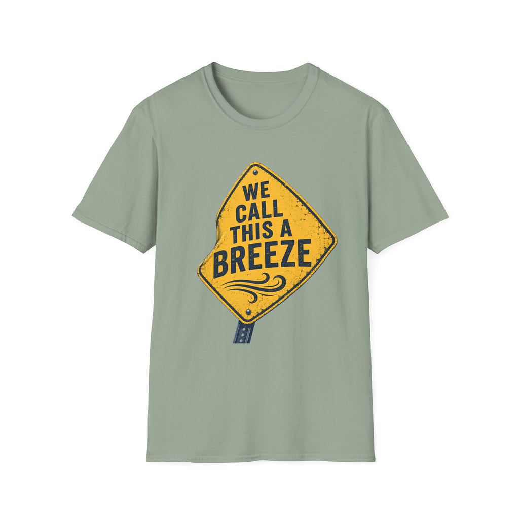 We Call This A Breeze T-Shirt