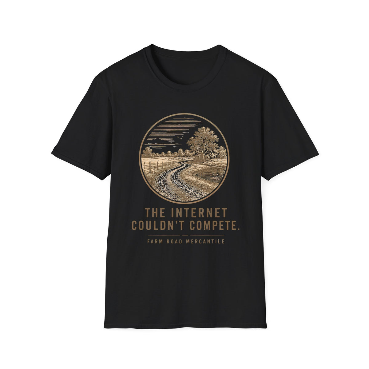 The Internet Couldn't Compete T-Shirt
