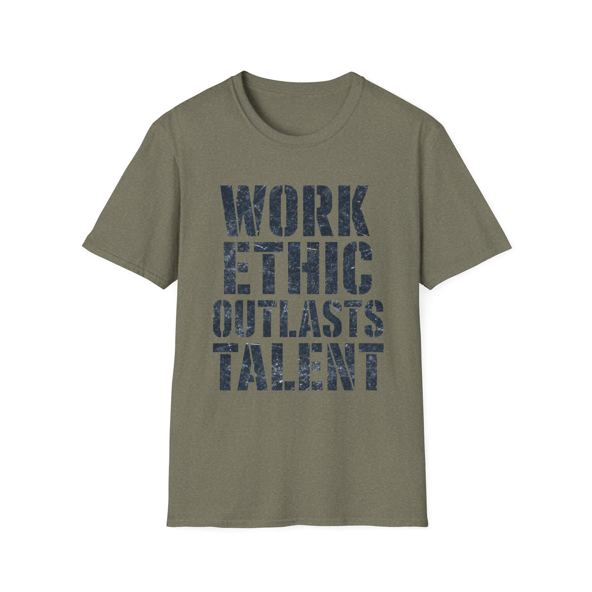 Work Ethic Outlasts Talent T-Shirt