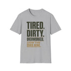 Tired And Dirty T-Shirt