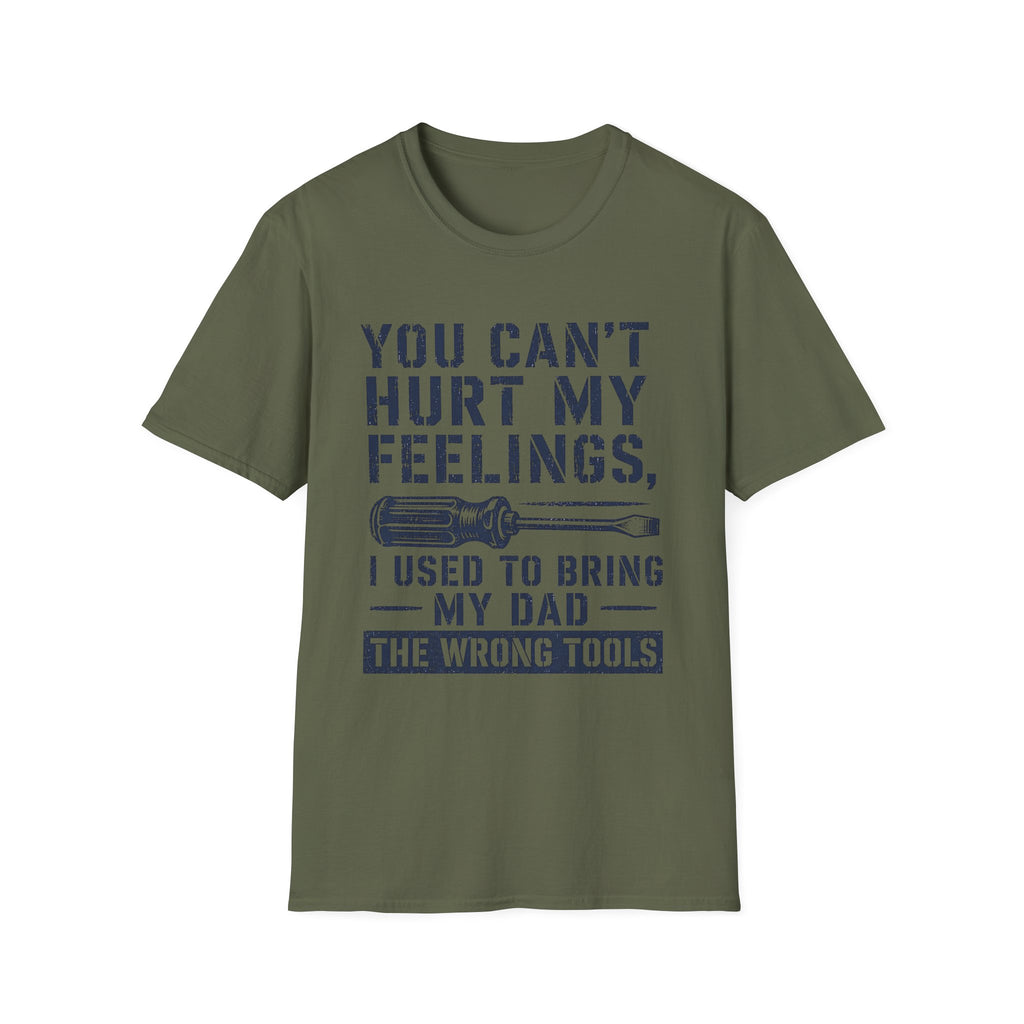 My Feelings Can't Be Hurt T-Shirt